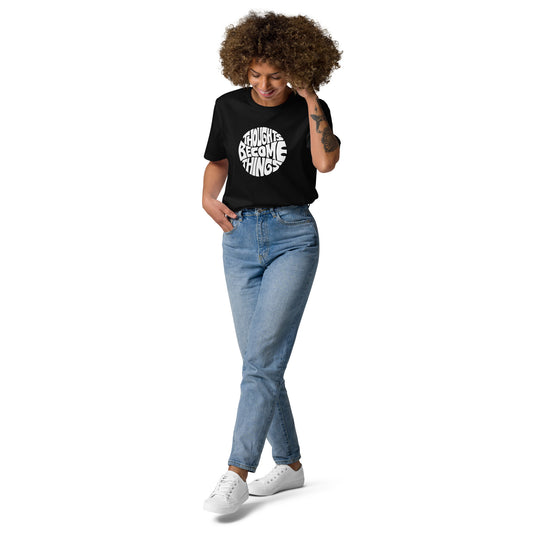 E&P™ "Thoughts Become Things" Women's Organic Cotton T-Shirt