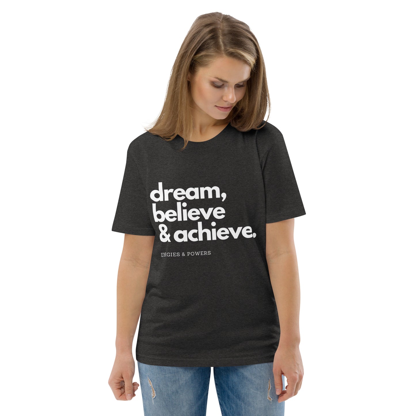 E&P™ "Dream, Believe & Achieve" Women's Organic Cotton T-Shirt