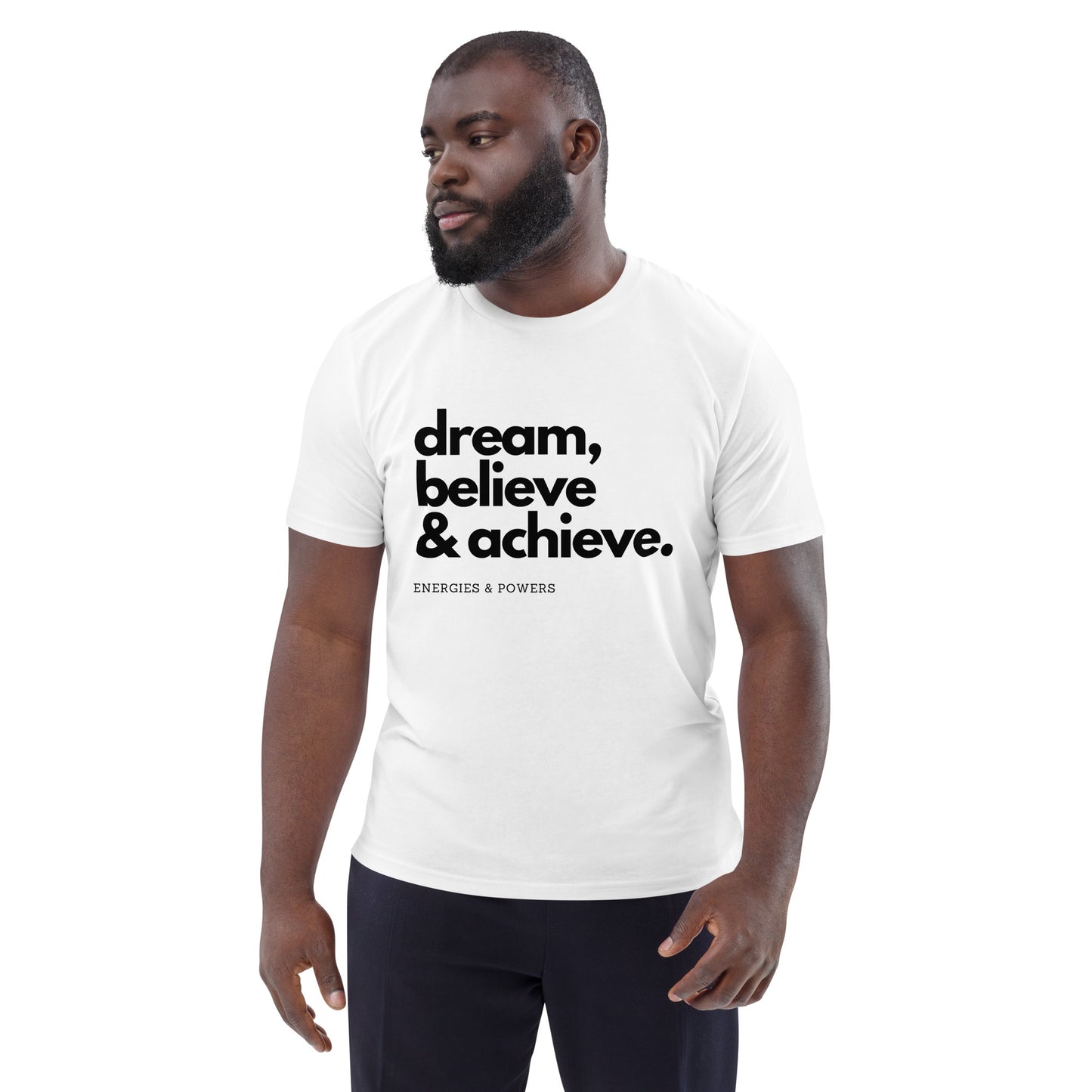 E&P™ "Dream, Believe & Achieve" Men's Organic Cotton T-Shirt