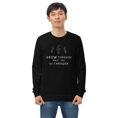 E&P™ "Grow Through What You Go Through" Men's Organic Sweatshirt