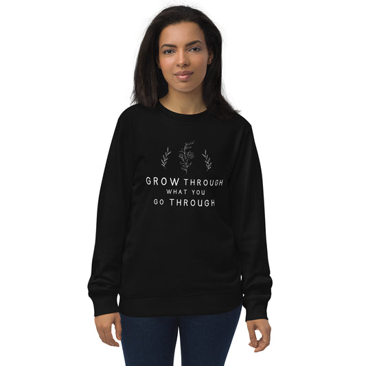 E&P™ "Grow Through What You Go Through" Women's Organic Sweatshirt