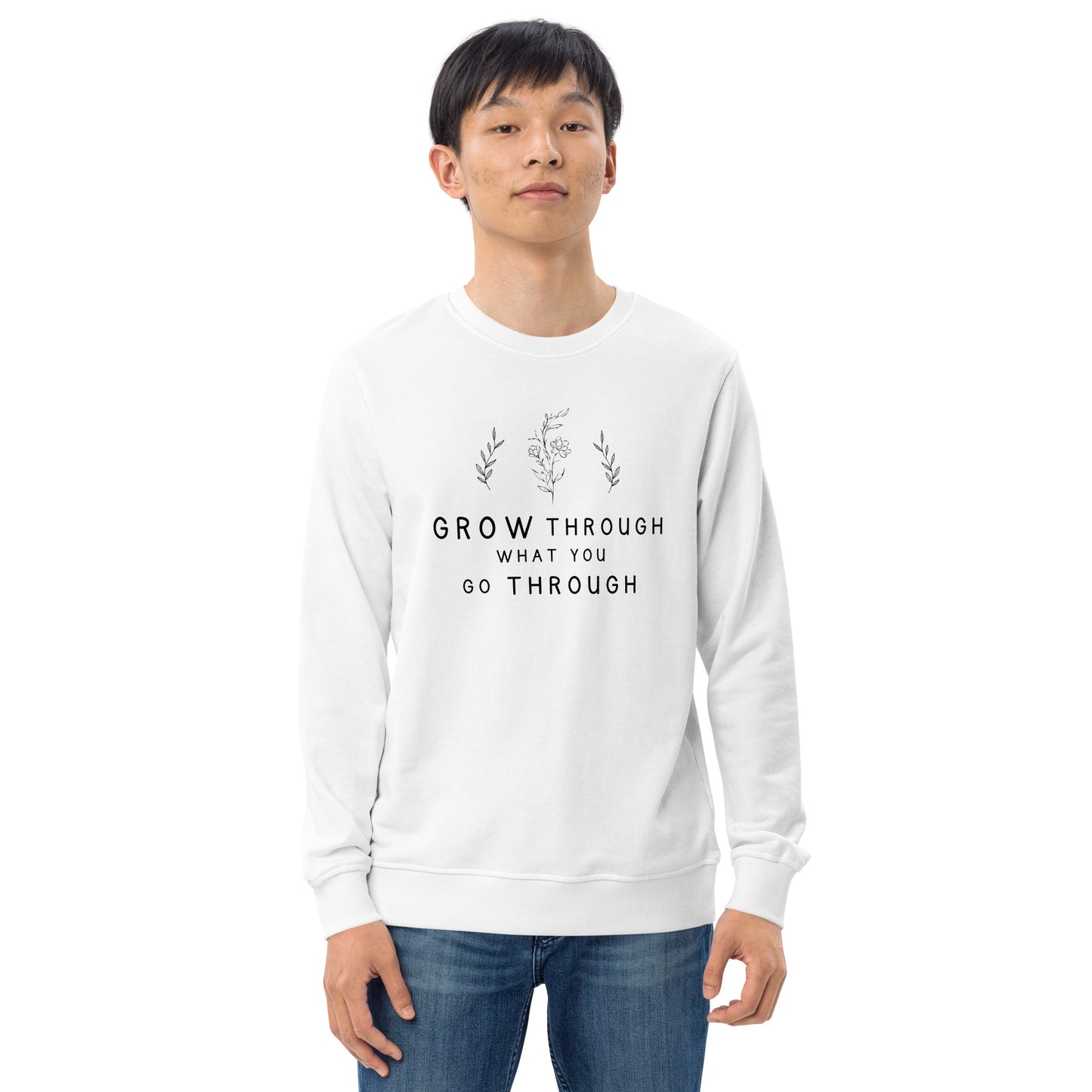 E&P™ "Grow Through What You Go Through" Men's Organic Sweatshirt