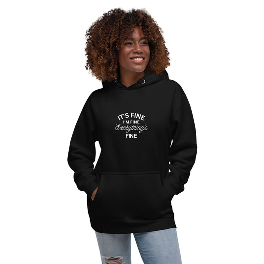 E&P™ "It's Fine, I'm Fine, Everything's Fine" Women's Premium Hoodie